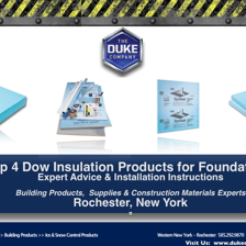 Top 4 Dow Insulation Products for Foundations Rochester NY 